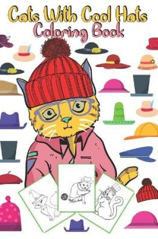 Cover of Cats With Cool Hats Coloring Book