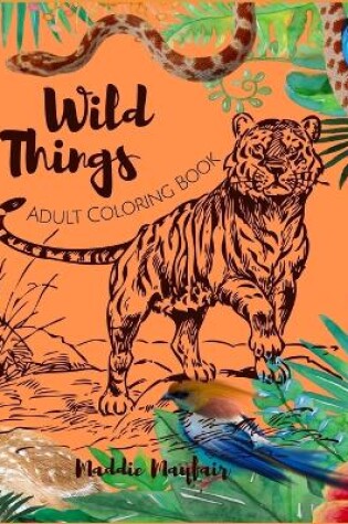 Cover of Wild Things Adult Coloring Book