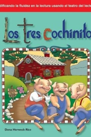 Cover of Los tres cochinitos (The Three Little Pigs) (Spanish Version)