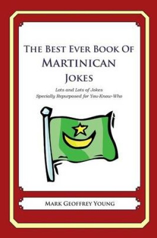 Cover of The Best Ever Book of Martinican Jokes