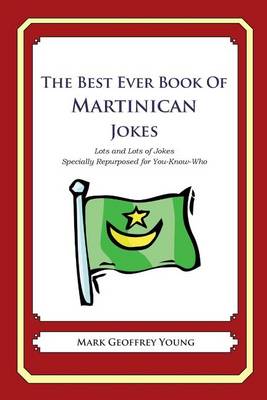 Book cover for The Best Ever Book of Martinican Jokes