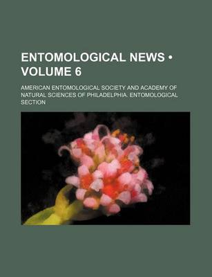 Book cover for Entomological News (Volume 6)