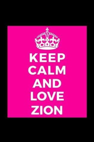 Cover of Keep Calm and Love Zion