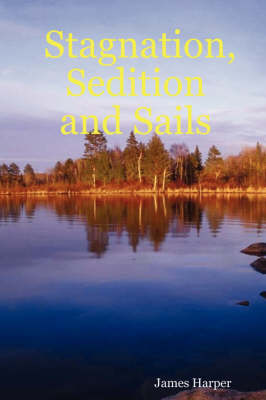 Book cover for Stagnation, Sedition and Sails