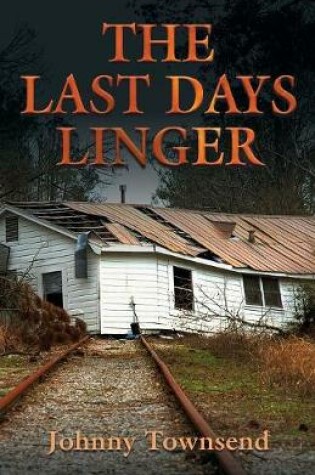 Cover of The Last Days Linger