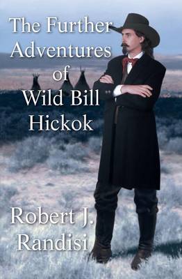 Book cover for Further Adventures of Wild Bill Hickok