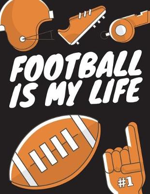 Book cover for Football Is My Life