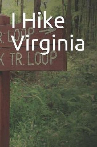 Cover of I Hike Virginia