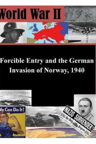Cover of Forcible Entry and the German Invasion of Norway, 1940