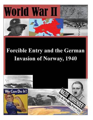 Cover of Forcible Entry and the German Invasion of Norway, 1940