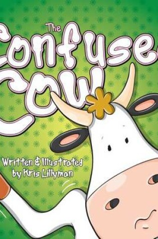 Cover of The Confused Cow (Hard Cover)