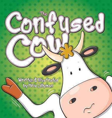 Book cover for The Confused Cow (Hard Cover)