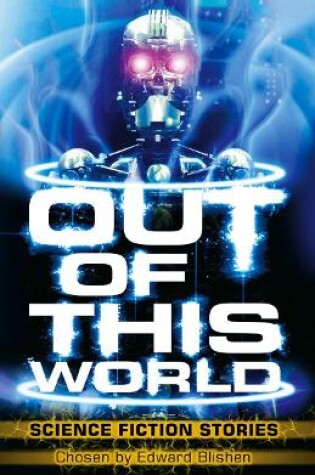 Cover of Out of This World: Science Fiction Stories