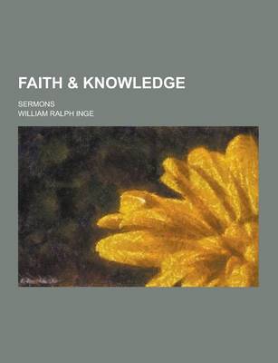 Book cover for Faith & Knowledge; Sermons