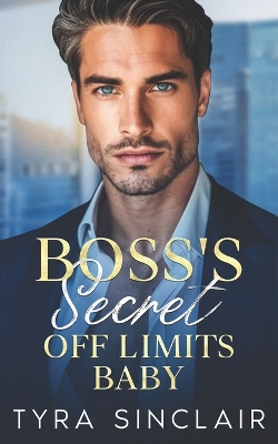 Book cover for Boss's Secret Off Limits Baby