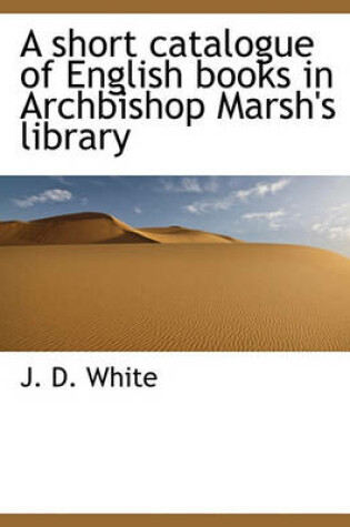Cover of A Short Catalogue of English Books in Archbishop Marsh's Library