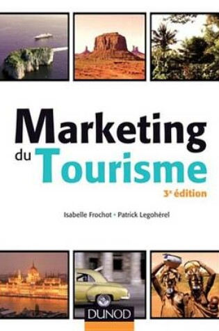Cover of Marketing Du Tourisme - 3e Ed.