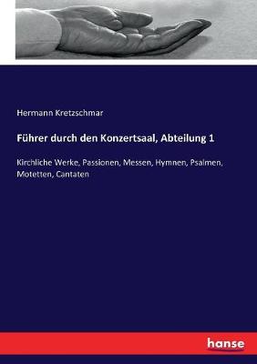 Book cover for Fuhrer durch den Konzertsaal, Abteilung 1