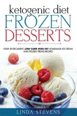 Cover of Ketogenic Diet Frozen Desserts