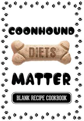 Book cover for Coonhound Diets Matter