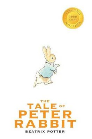 Cover of The Tale of Peter Rabbit (1000 Copy Limited Edition)
