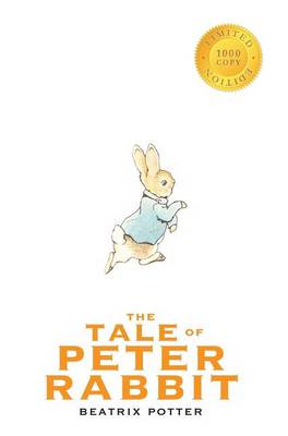 Book cover for The Tale of Peter Rabbit (1000 Copy Limited Edition)