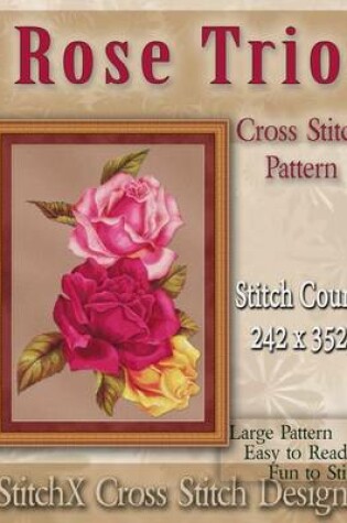 Cover of Rose Trio Cross Stitch Pattern
