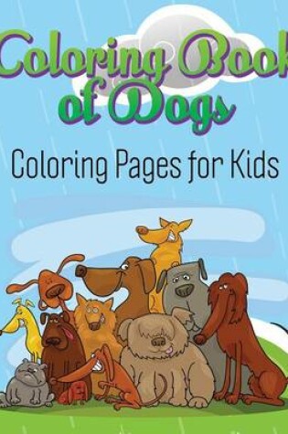 Cover of Coloring Book of Dogs