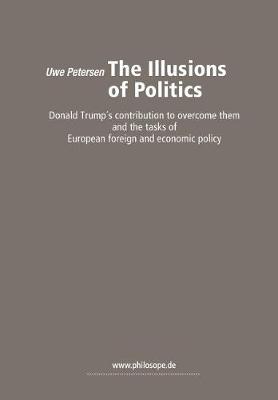 Book cover for The Illusions of Politics