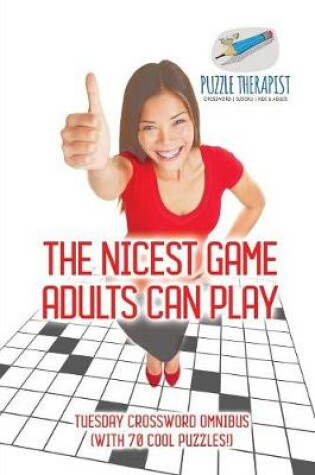 Cover of The Nicest Game Adults Can Play Tuesday Crossword Omnibus (with 70 Cool Puzzles!)