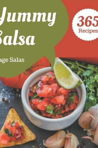 Cover of 365 Yummy Salsa Recipes