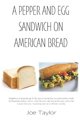 Book cover for A Pepper and Egg Sandwich on American Bread