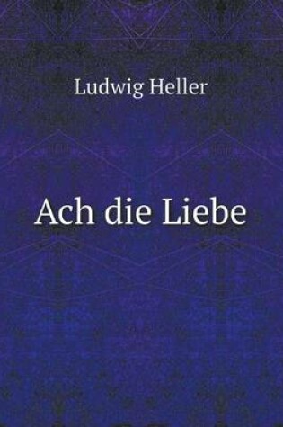 Cover of Ach die Liebe