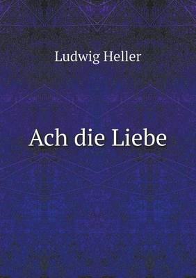 Book cover for Ach die Liebe