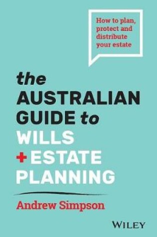 Cover of The Australian Guide to Wills and Estate Planning