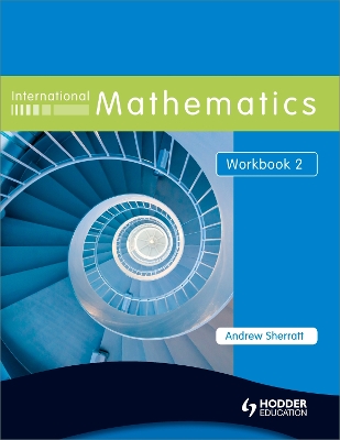 Book cover for International Mathematics Workbook 2