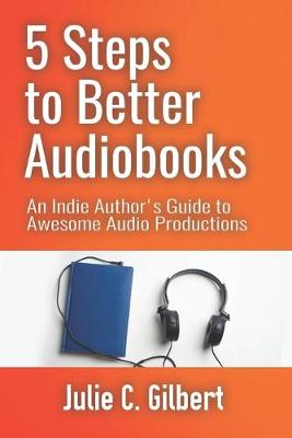 Cover of 5 Steps to Better Audiobooks