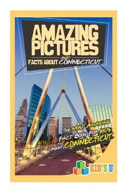 Book cover for Amazing Pictures and Facts about Connecticut