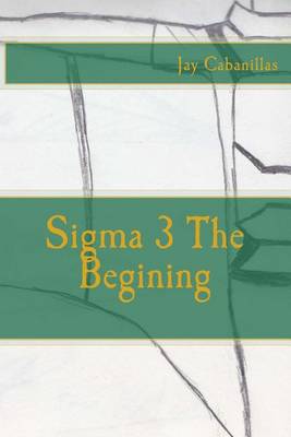 Book cover for Sigma 3 The Begining