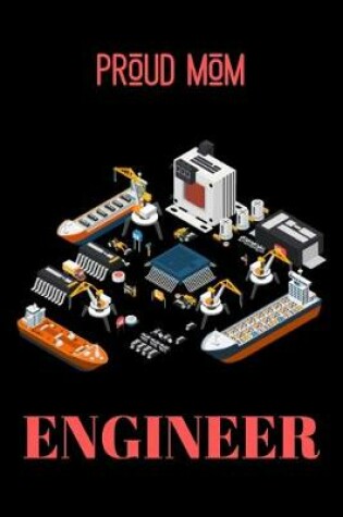 Cover of Proud Mom Engineer