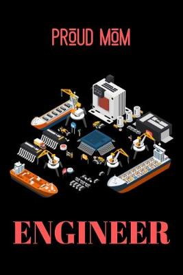 Book cover for Proud Mom Engineer