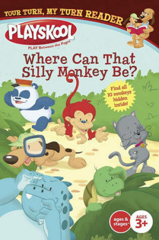 Cover of Where Can That Silly Monkey Be?