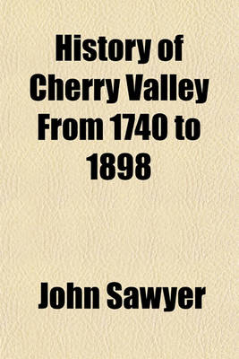 Book cover for History of Cherry Valley from 1740 to 1898