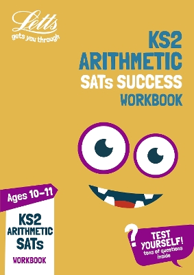 Cover of KS2 Maths Arithmetic Age 10-11 SATs Practice Workbook