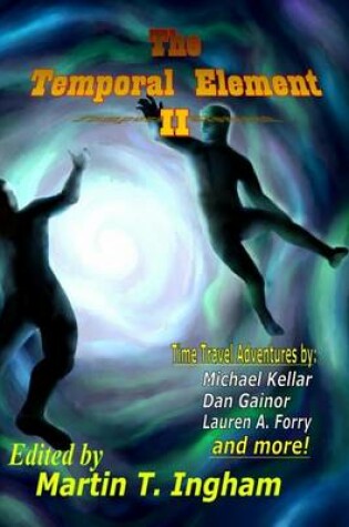 Cover of The Temporal Element II