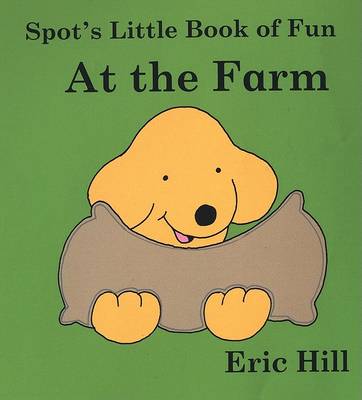 Book cover for Spot's Little Book of Fun at the Farm