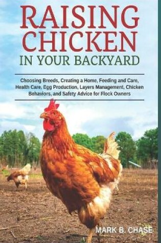 Cover of Raising Chickens in Your Backyard