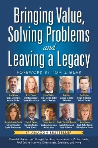 Cover of Bringing Value, Solving Problems & Leaving a Legacy