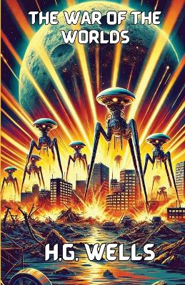 Book cover for The War Of The Worlds(Illustrated)