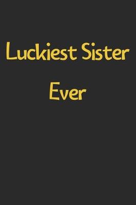 Book cover for Luckiest Sister Ever